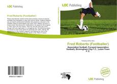 Capa do livro de Fred Roberts (Footballer) 