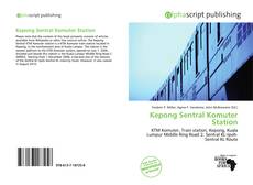 Bookcover of Kepong Sentral Komuter Station