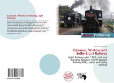 Copertina di Cawood, Wistow and Selby Light Railway