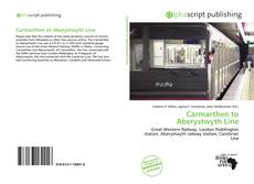 Bookcover of Carmarthen to Aberystwyth Line
