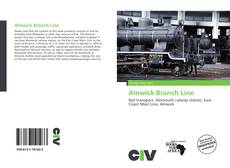 Capa do livro de Alnwick Branch Line 