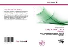 Bookcover of Gary Wilson (1970s Pitcher)