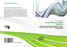 Portada del libro de Gary Wilson (1990s Pitcher)