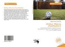 Bookcover of Arthur Morris (Footballer)