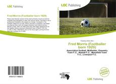 Bookcover of Fred Morris (Footballer born 1929)