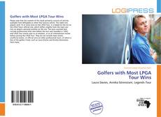 Bookcover of Golfers with Most LPGA Tour Wins