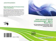 Buchcover von 2004 UCI Road World Championships – Men's Road Race