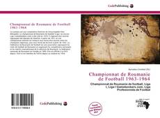 Borítókép a  Championnat de Roumanie de Football 1963-1964 - hoz