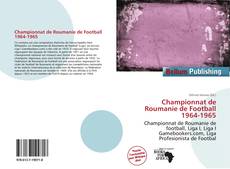 Portada del libro de Championnat de Roumanie de Football 1964-1965