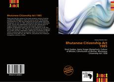 Copertina di Bhutanese Citizenship Act 1985