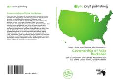 Bookcover of Governorship of Mike Huckabee
