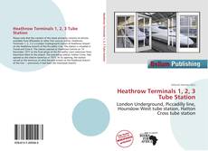 Portada del libro de Heathrow Terminals 1, 2, 3 Tube Station