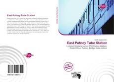 Bookcover of East Putney Tube Station