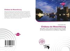 Bookcover of Château du Wasenbourg