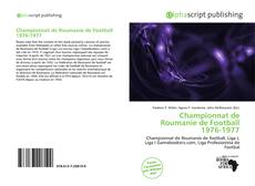 Borítókép a  Championnat de Roumanie de Football 1976-1977 - hoz