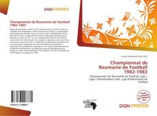 Copertina di Championnat de Roumanie de Football 1982-1983