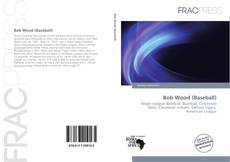 Capa do livro de Bob Wood (Baseball) 