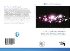 Bookcover of Le Clavier bien Tempéré