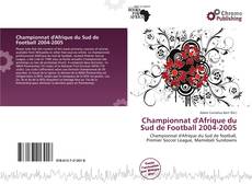 Portada del libro de Championnat d'Afrique du Sud de Football 2004-2005