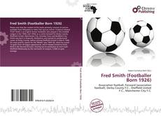 Borítókép a  Fred Smith (Footballer Born 1926) - hoz