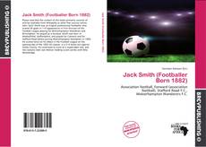 Jack Smith (Footballer Born 1882) kitap kapağı