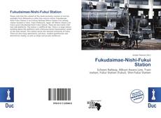 Bookcover of Fukudaimae-Nishi-Fukui Station