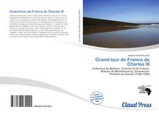 Bookcover of Grand tour de France de Charles IX