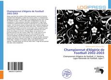 Bookcover of Championnat d'Algérie de Football 2002-2003