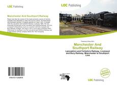 Capa do livro de Manchester And Southport Railway 