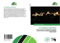 Capa do livro de Le Château périlleux 