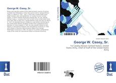 Bookcover of George W. Casey, Sr.