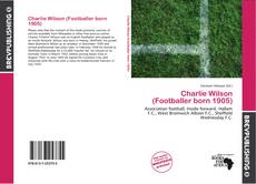 Buchcover von Charlie Wilson (Footballer born 1905)