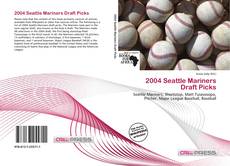 Couverture de 2004 Seattle Mariners Draft Picks