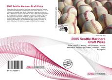 Couverture de 2005 Seattle Mariners Draft Picks