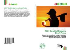 Bookcover of 2007 Seattle Mariners Draft Picks