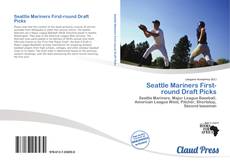 Bookcover of Seattle Mariners First-round Draft Picks