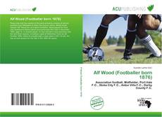 Alf Wood (Footballer born 1876)的封面