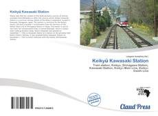 Bookcover of Keikyū Kawasaki Station