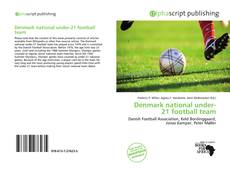 Bookcover of Denmark national under-21 football team