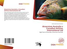 Couverture de Airservices Australia v Canadian Airlines International Ltd