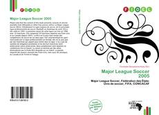 Bookcover of Major League Soccer 2005