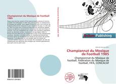 Championnat du Mexique de Football 1985的封面