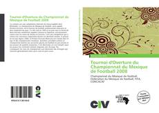 Capa do livro de Tournoi d'Overture du Championnat du Mexique de Football 2008 