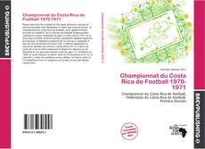 Buchcover von Championnat du Costa Rica de Football 1970-1971