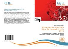 Bookcover of Championnat du Costa Rica de Football 1972-1973