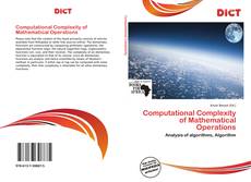 Couverture de Computational Complexity of Mathematical Operations