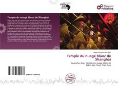 Capa do livro de Temple du nuage blanc de Shanghai 
