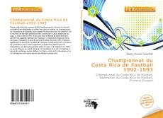 Bookcover of Championnat du Costa Rica de Football 1992-1993