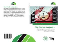 Borítókép a  Eliot Otis Brown Walters - hoz