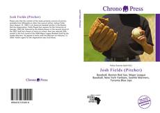 Bookcover of Josh Fields (Pitcher)